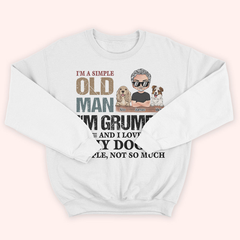 Dog Custom Shirt Simple Old Man Grumpy And Love My Dog Personalized Gift