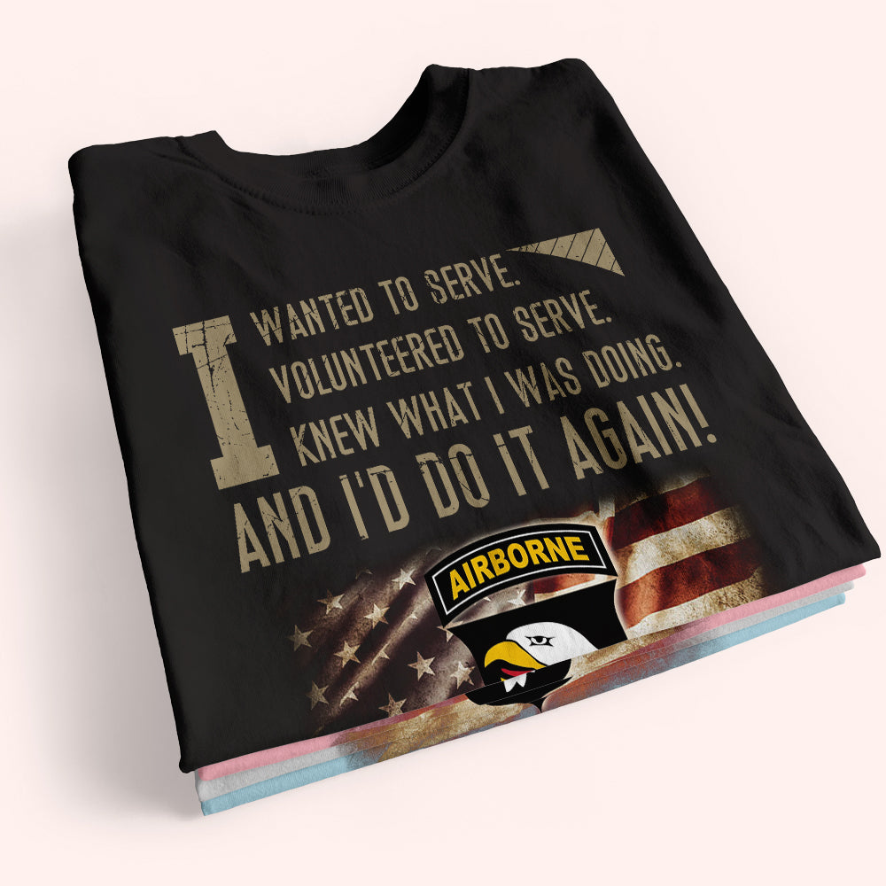 Veteran Custom Shirt I Wanted Served And I'D Do It Again Personalized Gift