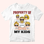 Dad Custom Shirt Property Of My Kids Personalized Gift