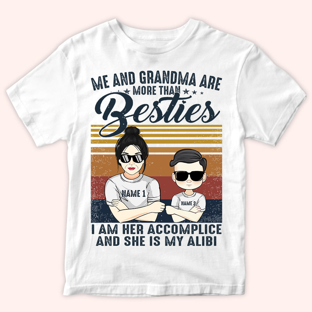 Grandma And Grandkid Custom Shirt More Than Bestie Accomplice And Alibi Personalized Gift