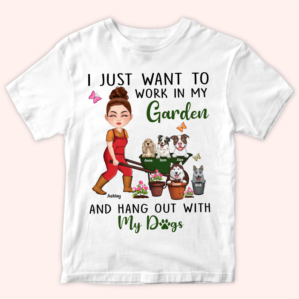 Gardening Custom Shirt Work In My Garden Hang Out With My Dogs Personalized Gift