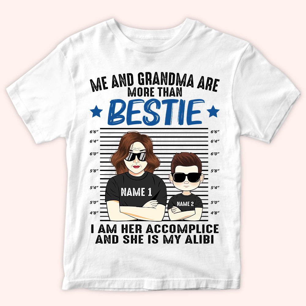 Grandma And Grandkids Custom Shirt More Than Besties Accomplice And Alibi Personalized Gift