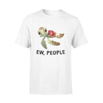 Turtle Ew People Grumpy Turtle - Standard T-shirt - PERSONAL84