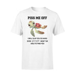Turtle Grumpy Turtle Piss Me Off - Standard T-shirt - PERSONAL84