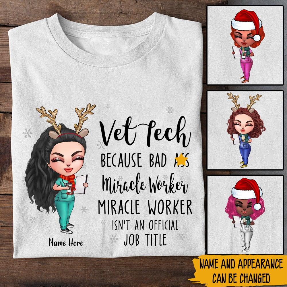 Vet Tech Custom Shirt Because Bad Ass Miracle Worker Isn't An Official Job Title Personalized Gift - PERSONAL84