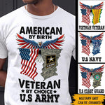 Veteran Custom Shirt American By Birth Veteran By Choice Personalized Gift - PERSONAL84