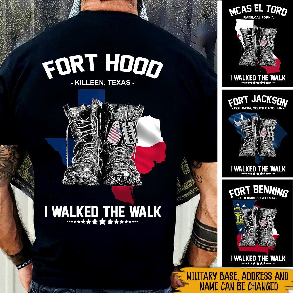 Veteran Custom Shirt Military Base I Walked The Walk Personalized Gift - PERSONAL84