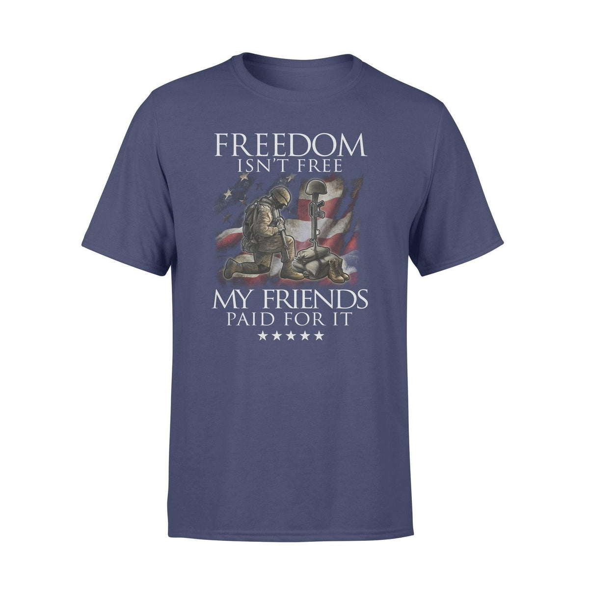Veteran Freedom Isn't Free My Friends Paid For It - Standard T-shirt - PERSONAL84
