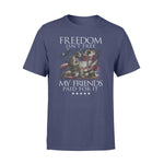 Veteran Freedom Isn't Free My Friends Paid For It - Standard T-shirt - PERSONAL84