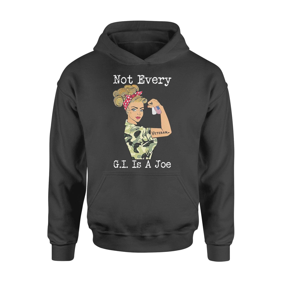 Veteran Women Not Every G.I Is A Joe - Standard Hoodie - PERSONAL84