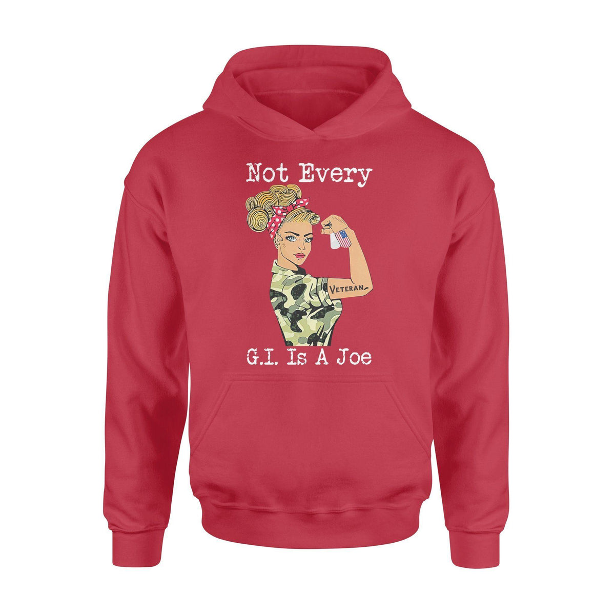 Veteran Women Not Every G.I Is A Joe - Standard Hoodie - PERSONAL84