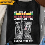 Vietnam Veteran Custom Shirt We Are The Best American Had And We Still Are Personalized Gift - PERSONAL84