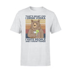 Vodka, Bear Bear Drink Vodka Hate People - Standard T-shirt - PERSONAL84