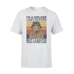 Welder I'm A Welder I Can Fix What Stupid Does - Standard T-shirt - PERSONAL84