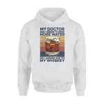 Whiskey My Doctor Said I Needed To Drink More Water - Standard Hoodie - PERSONAL84