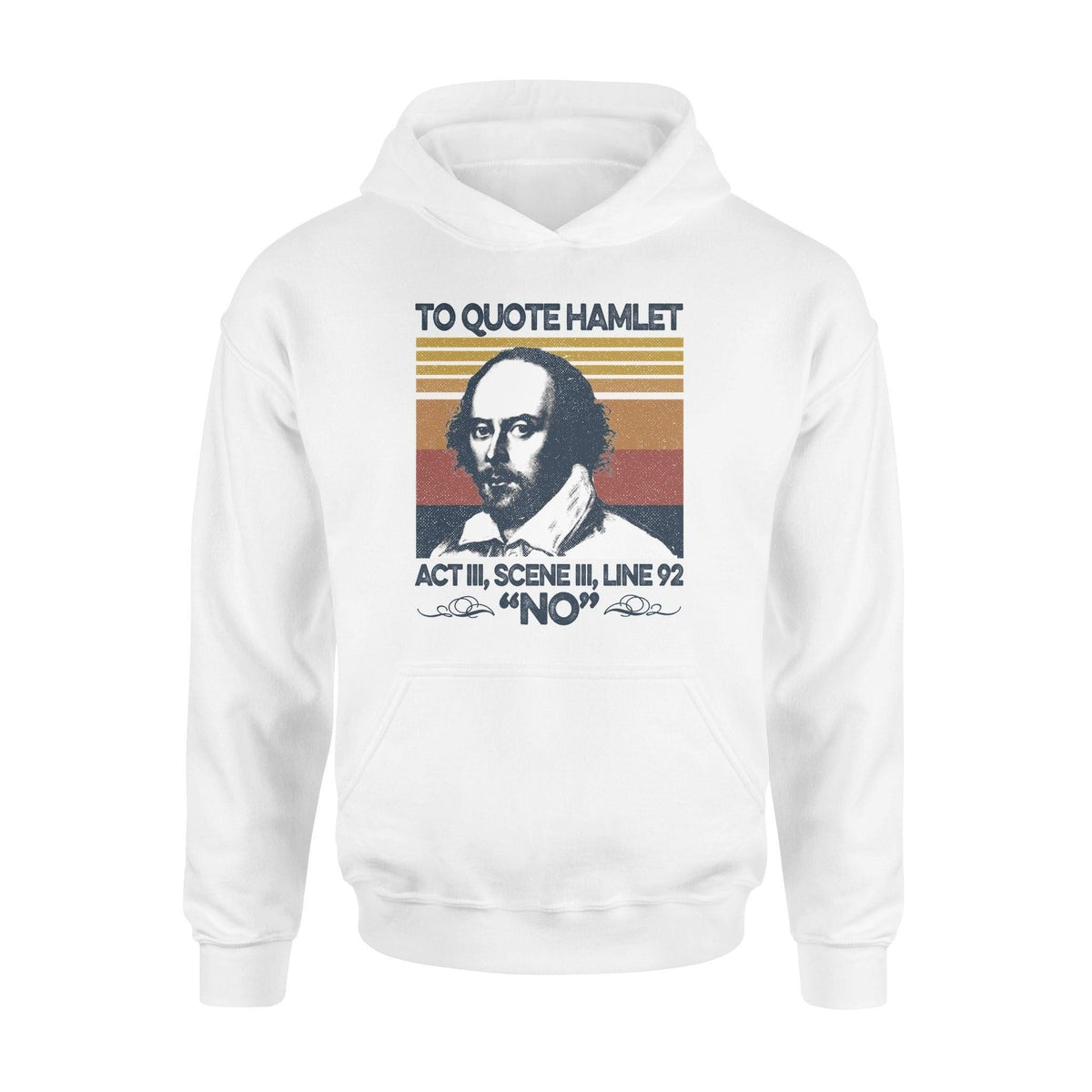 William Shakespeare, Books Book To Quote Hamlet - Standard Hoodie - PERSONAL84