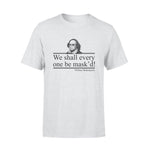 William Shakespeare We Shall Every One Be Mask'd - Standard T-shirt - PERSONAL84