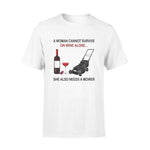 Wine, Lawn Mower She Needs Wine And Mower - Standard T-shirt - PERSONAL84