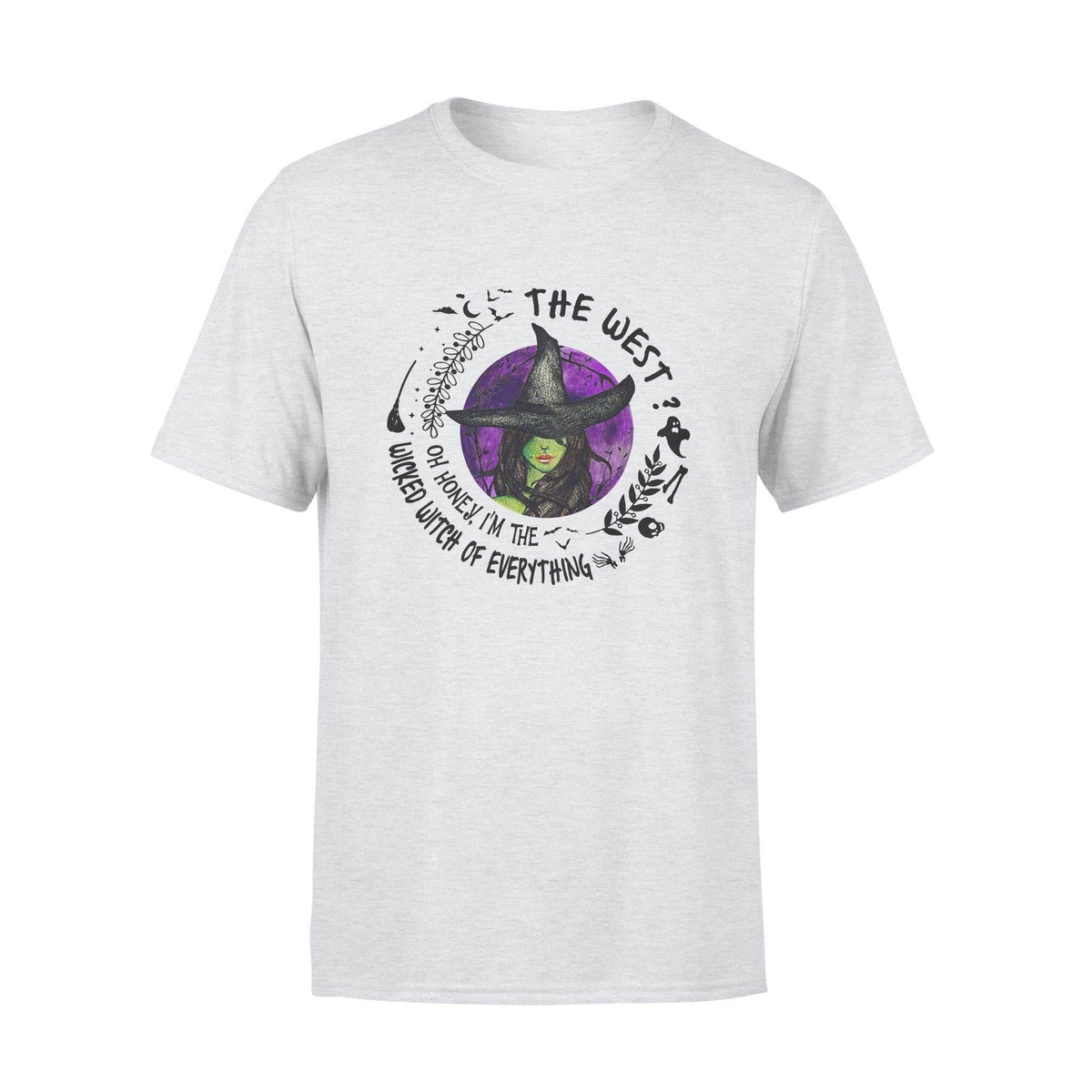 Witch Oh Honey I'm The Wicked Witch Of Everything - Standard T-shirt - PERSONAL84