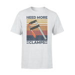 Wood Working Need More Clamps - Standard T-shirt - PERSONAL84