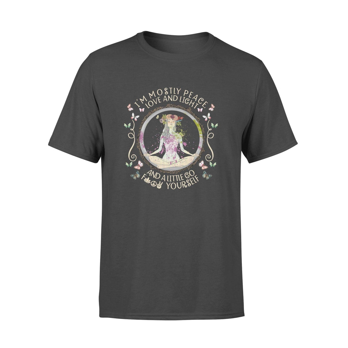 Yoga I'm mostly peace love and light - Standard T-shirt - PERSONAL84