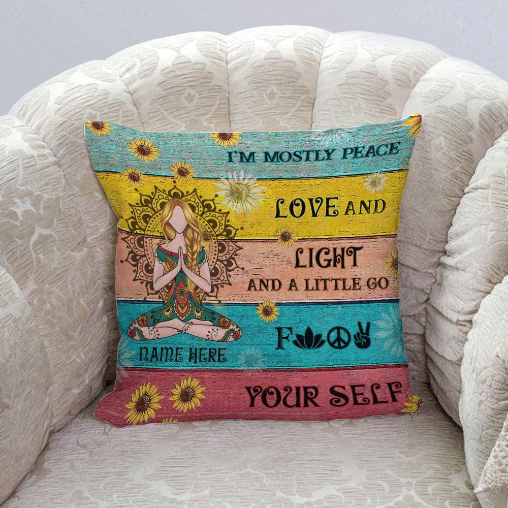 Yoga Pillow Personalized Name I'm Mostly Peace Love And Light Personalized Gift - PERSONAL84