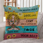 Yoga Pillow Personalized Name I'm Mostly Peace Love And Light Personalized Gift - PERSONAL84