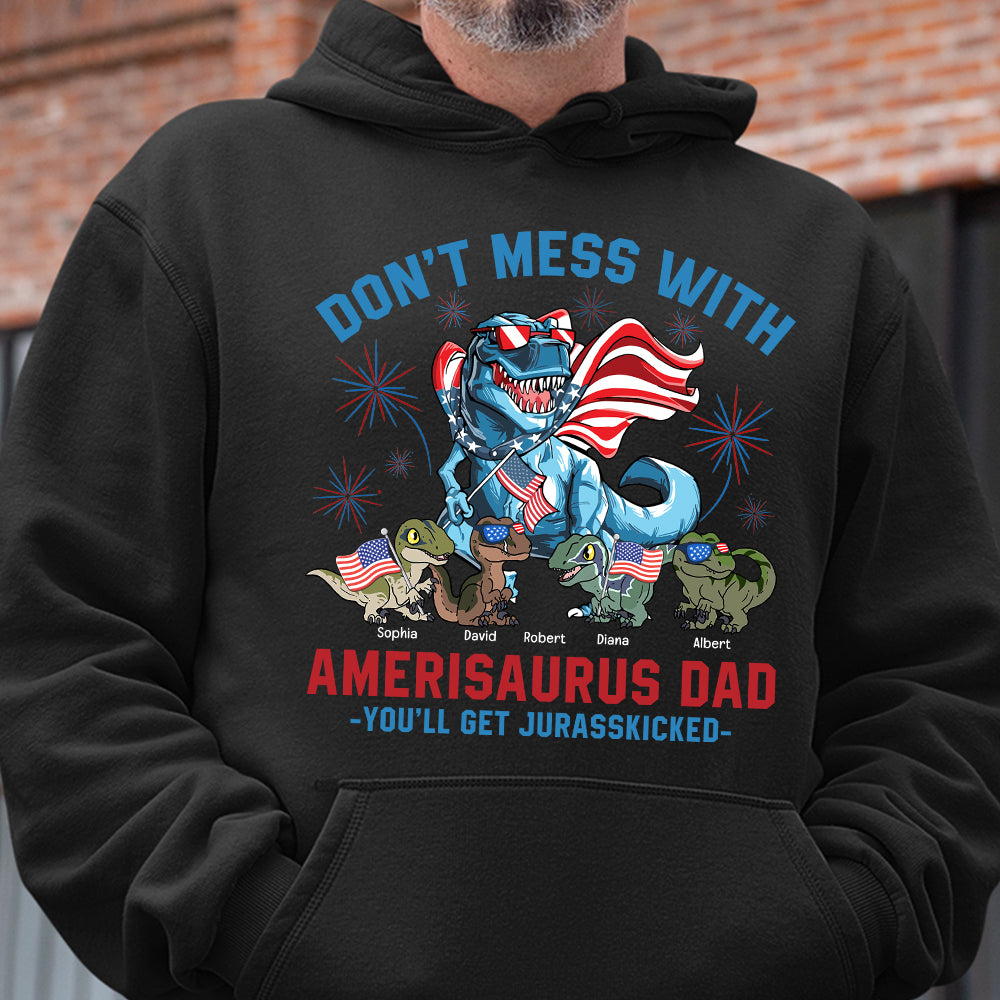 Don't Mess With American Dad - You'll Get Kicked, Personalized Dino Dad Shirt, Gift For Dad