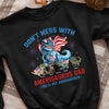 Don&#39;t Mess With American Dad - You&#39;ll Get Kicked, Personalized Dino Dad Shirt, Gift For Dad