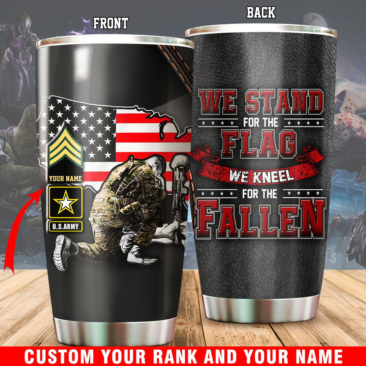 US Army Flag Tumbler We Stand For The Flag We Kneel For The Fallen Tumbler Personalized Solider Gift