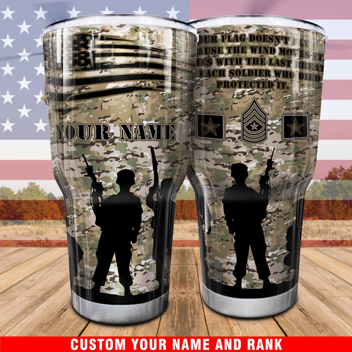 US Army Custom Tumbler Our Flag Flies With The Last Breath Tumbler Personalized Military Gift