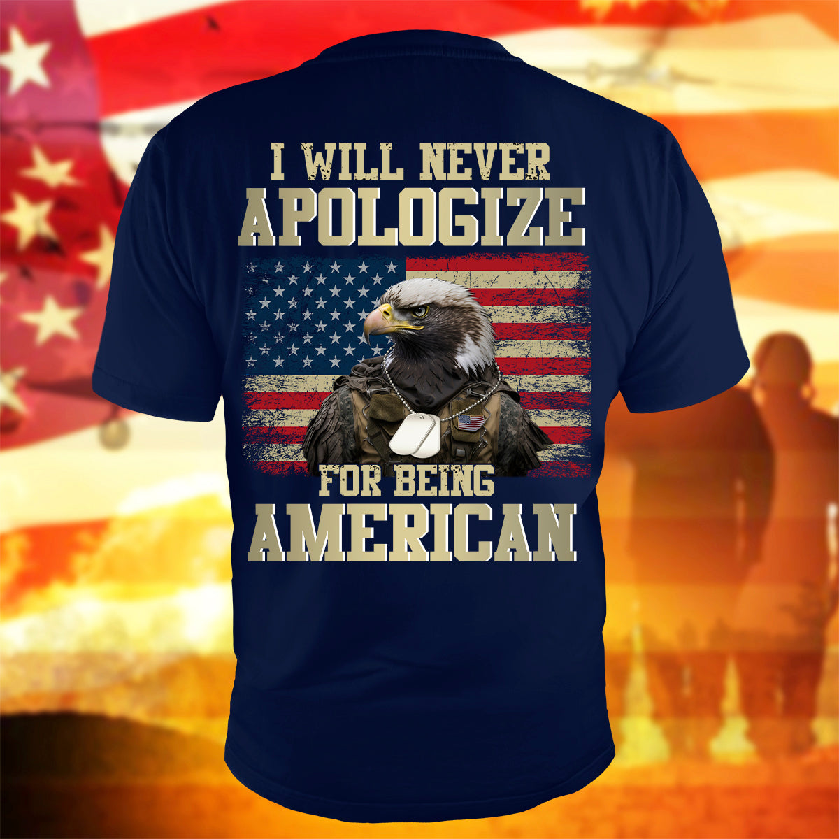 Patriotic T-Shirt I Will Never Apologize for Being American Shirt American Citizen Gift