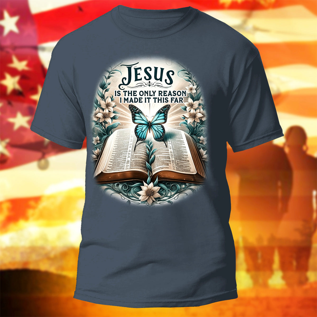Jesus Butterfly T-Shirt Jesus Is The Only Reason I Made It This Far Shirt Christian Gift