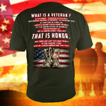 Veterans T-Shirt What Is A Veteran That Is Honor Shirt Veterans Gift