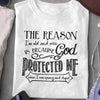 God Protected Me T-Shirt The Reason I&#39;m Old And Wise Shirt Christian Gift