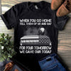 Patriotic USA T-Shirt For Your Yomorrow We Gave Our Today Shirt Patriotic Shirt