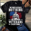 US Veterans T-Shirt We Own Our Veterans Shirt Military Gift