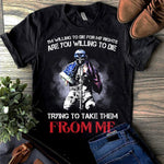 Patriotic USA T-Shirt I'm Willing To Die For My Rights Shirt Patriotic Gift