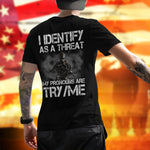 My Pronouns Are Try/Me Funny T-Shirt I Identify As A Threat Shirt Patriotic Gift