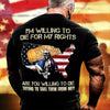 American Flag Skeleton T-Shirt I&#39;m Willing To Die For My Rights Are You Willing To Die Shirt Patriotic Gift