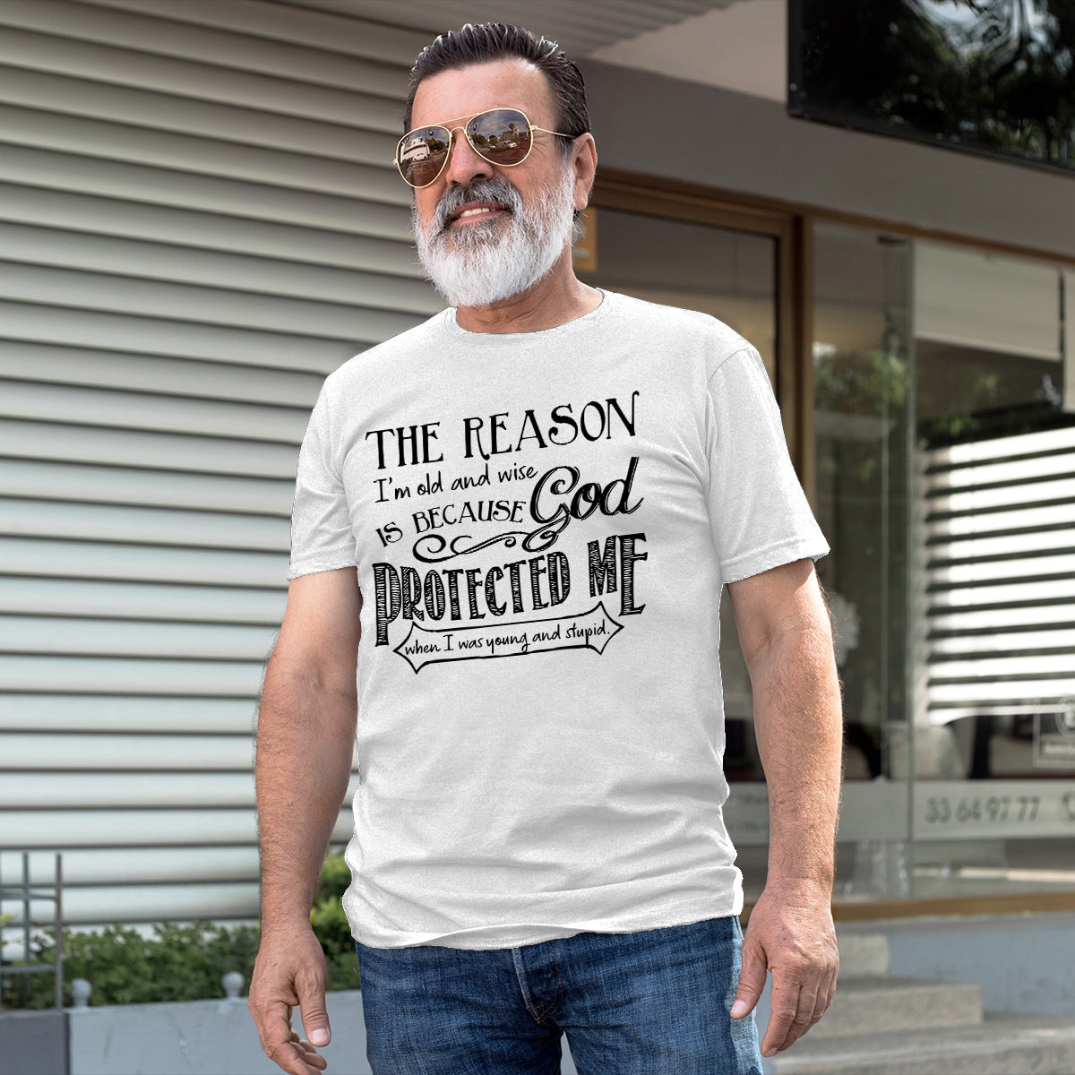 God Protected Me T-Shirt The Reason I'm Old And Wise Shirt Christian Gift