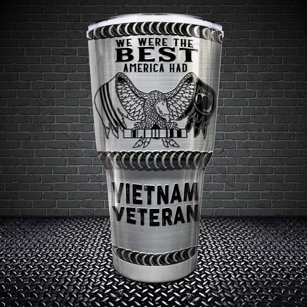 Vietnam Veteran Eagle Tumbler We Were The Best America Had Tumbler Personalized Military Gift