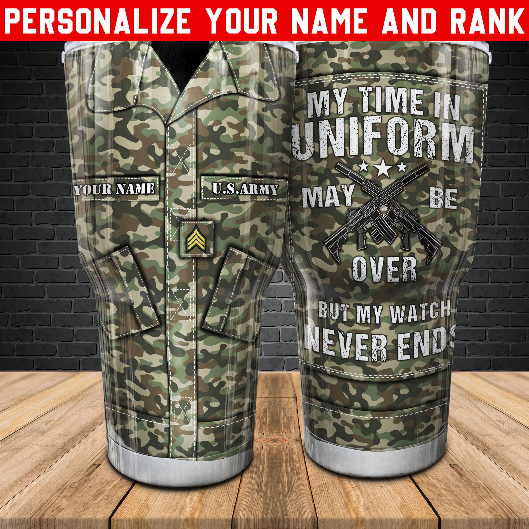 US Army Camouflage Uniform Tumbler My Time In Uniform Maybe Over But Tumbler Personalized Soldier Gift