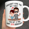 Couple Custom Mug Everyday I Love You But Today You Get A Mug Funny Personalized Gift For Husband Wife