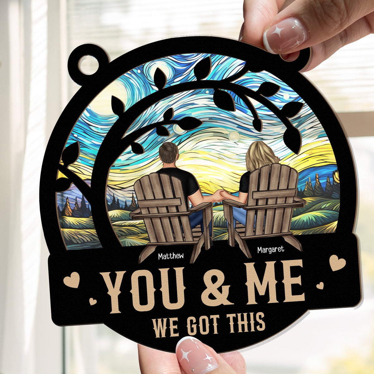 You & Me We Got This - Personalized Window Hanging Suncatcher Ornament - Anniversary Gifts