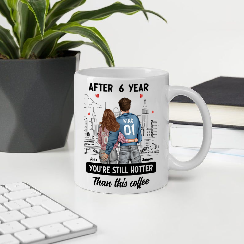 Customized Mug After Years You're Still Hotter Than This Coffee, Couple Mug, Personalized Gift, Valentines Day Gift For Girlfriend, Gift For Wife Anniversary