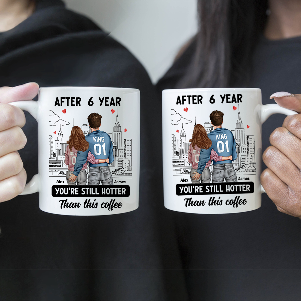 Customized Mug After Years You're Still Hotter Than This Coffee, Couple Mug, Personalized Gift, Valentines Day Gift For Girlfriend, Gift For Wife Anniversary