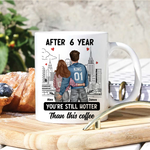 Customized Mug After Years You're Still Hotter Than This Coffee, Couple Mug, Personalized Gift, Valentines Day Gift For Girlfriend, Gift For Wife Anniversary