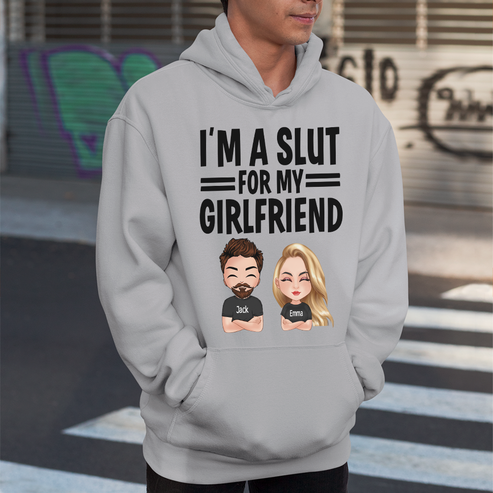 Boyfriend Husband Custom Funny Shirt I'm A Slut For My Girlfriend Personalized Gift