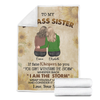 Sister Custom Blanket My Badass Sister Whisper Back You Are The Storm Personalized Gift
